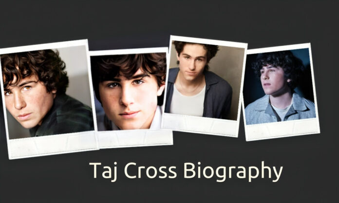 Taj Cross Biography